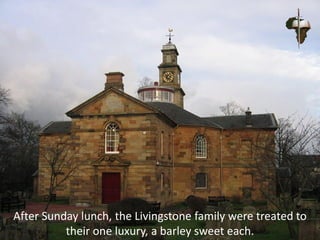 Dr. David Livingstone - His Family, Faith & Upbringing
