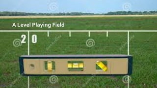 Naveed Anwar, AIT Solutions
A Level Playing Field
4
 