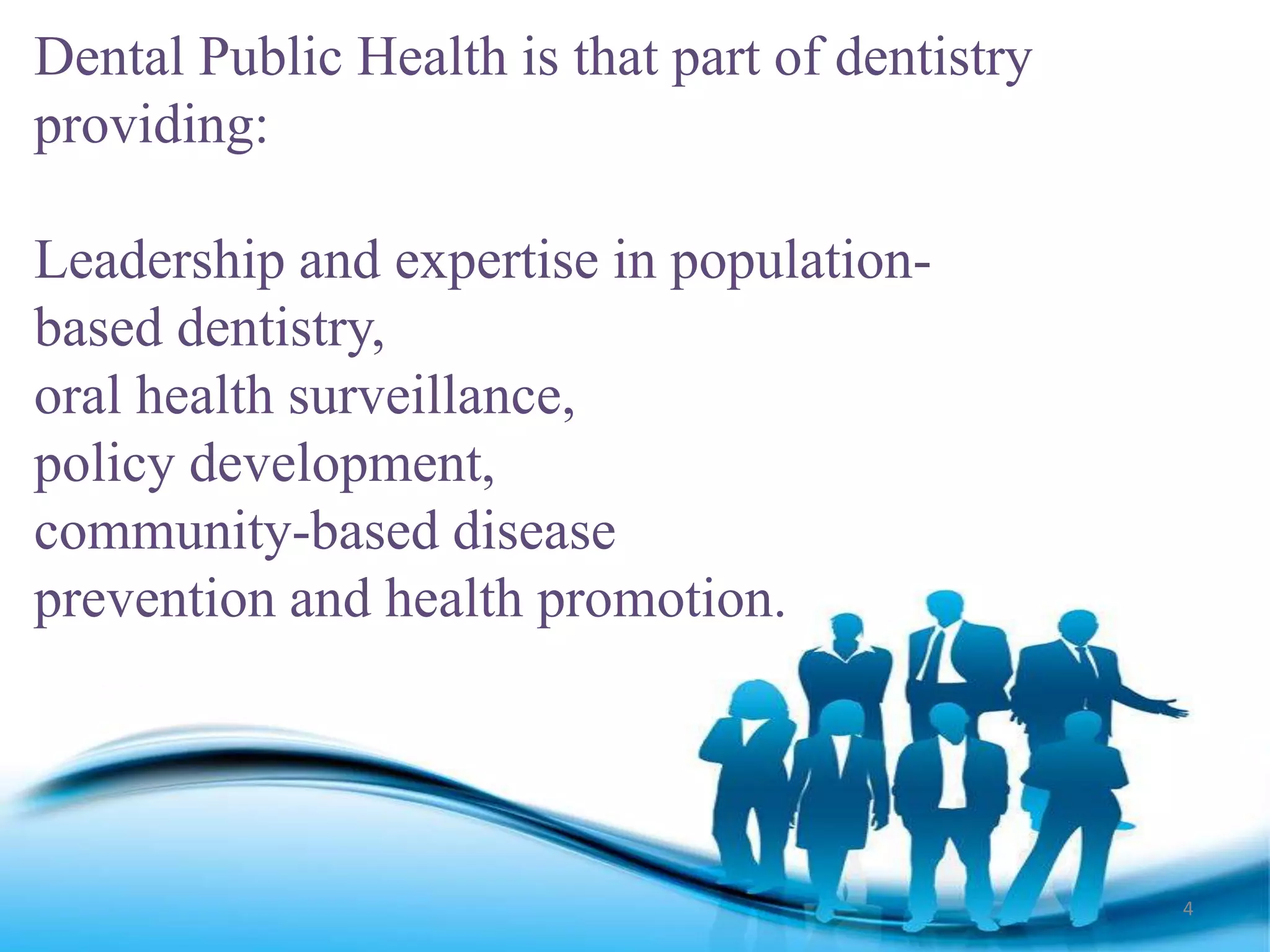 Orientation to public health dentistry | PPTX