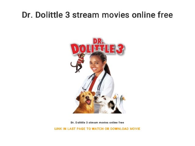Dr Dolittle 3 Streaming Vf Dr. Dolittle 3 stream movies online free