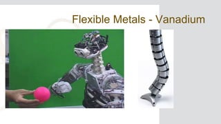Flexible Metals - Vanadium
 