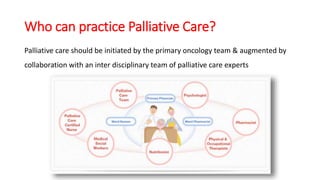 Role of palliative care in oncology | PPTX