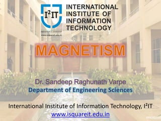 Dr. Sandeep Raghunath Varpe
International Institute of Information Technology, I²IT
www.isquareit.edu.in
 