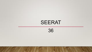 SEERAT
36
 