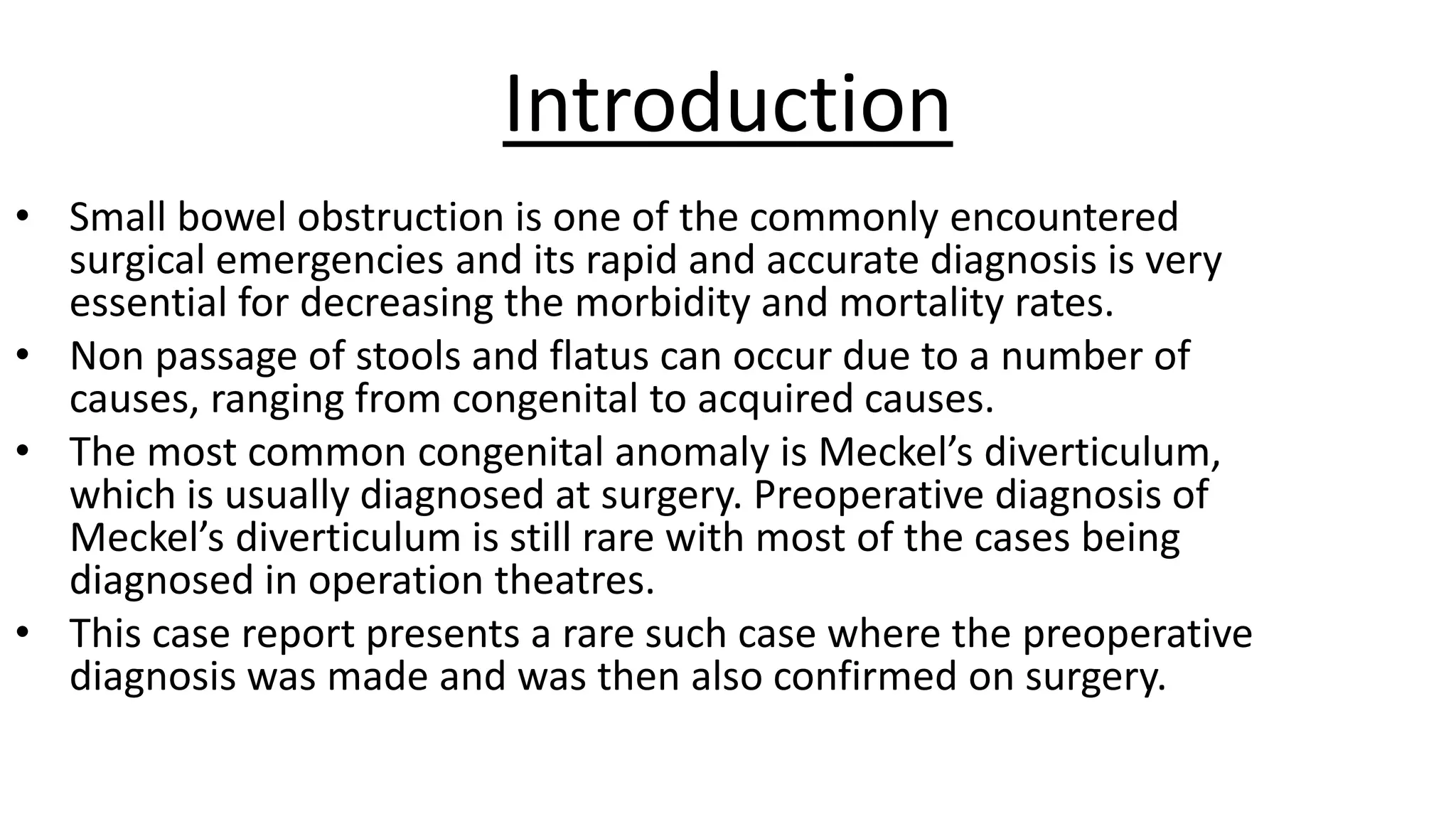 MECKELS DIVERTICULUM : A RARE CASE OF SMALL BOWEL OBSTRUCTION IN ADULTS ...