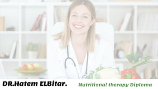 Nutritional therapy Diploma
Nutritional therapy Diploma
 