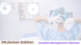 Hospital Management Diploma
Hospital Management Diploma
 
