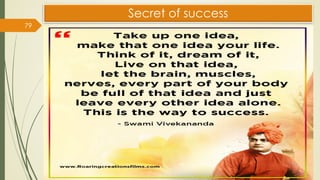 Secret of success
79
 