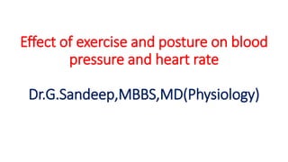 Dr.G.Sandeep,,Effect of exercise and posture on blood pressure and ...
