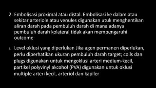 Embolisasi dr. Nani PPT (Kasus) Embolisasi pada Infantil Hemangioma (1).pptx