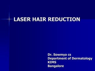 LASER HAIR REDUCTION: A GUIDE PPT