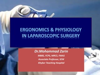 Dr.Zarin Laparoscoopy FINAL.pptx