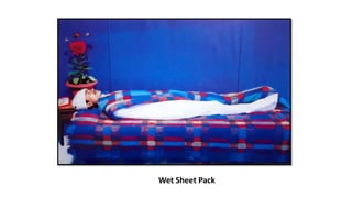 Wet Sheet Pack
 