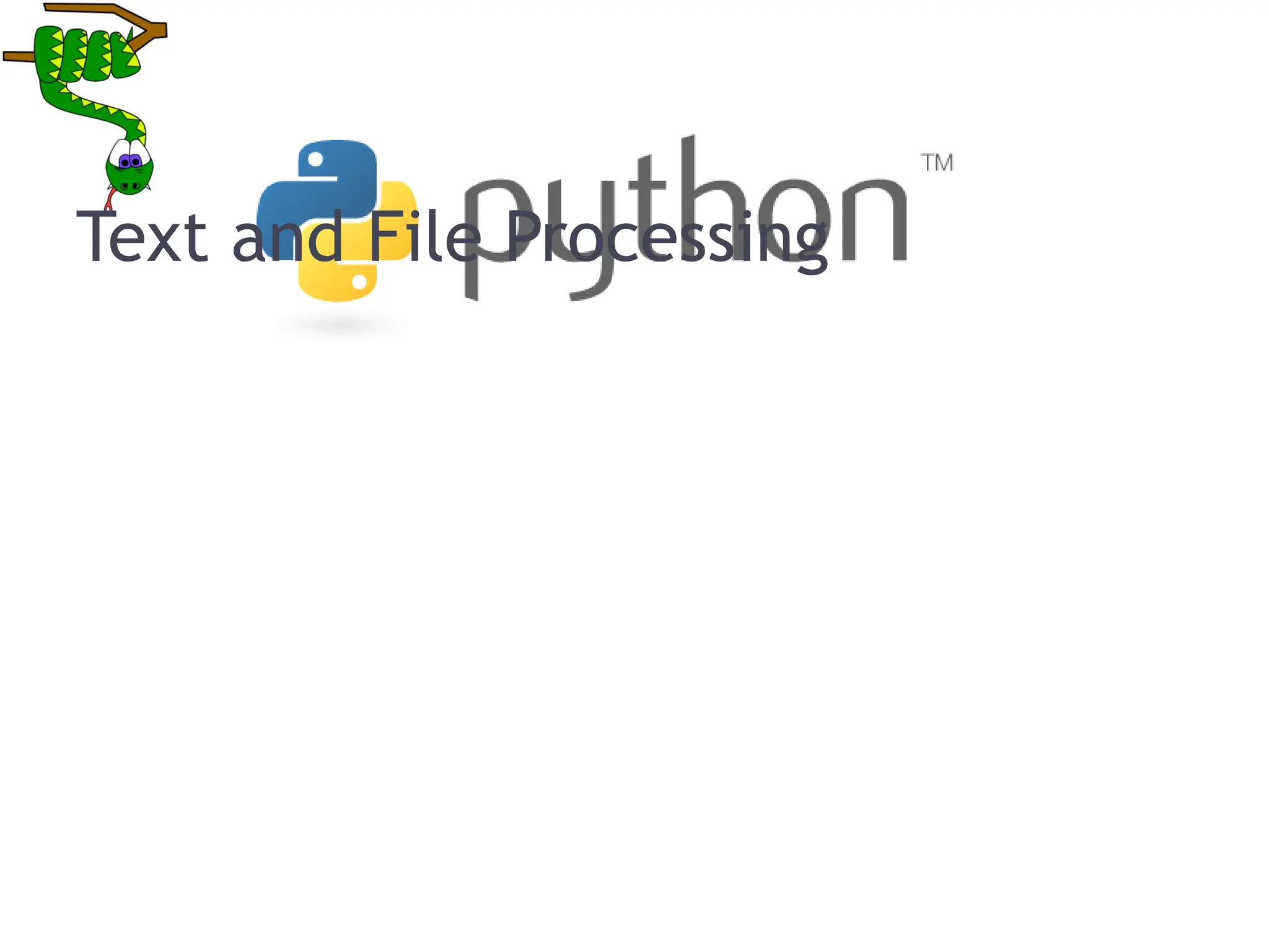 35
Text and File Processing
 