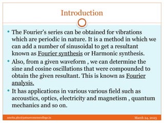 Fourier series and its applications in Physics | PPTX