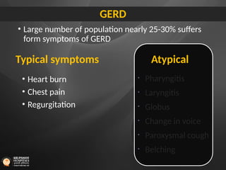 Gastro esophageal reflux disorder in detail.pptx