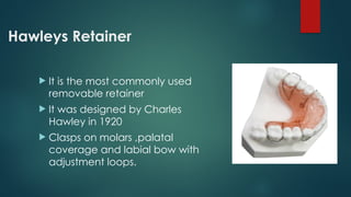 Removable Loop Retainers for orthodontic treatment .pptx