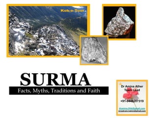 SURMA Dr Amina Ather Team Lead +91-9448207319 dramina.ifrtk@gmail.com mrsakram.hakim@gmail.com Facts, Myths, Traditions and Faith 