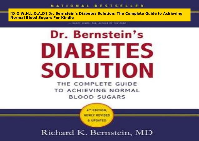 [D.O.W.N.L.O.A.D] Dr. Bernstein's Diabetes Solution: The Complete Guide ...
