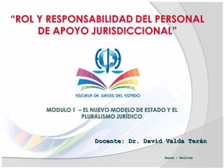 Docente: Dr. David Valda TeránDocente: Dr. David Valda Terán
Sucre – BoliviaSucre – Bolivia
 