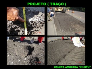 COLETA AMOSTRA “IN SITU”  PROJETO ( TRAÇO   ) 