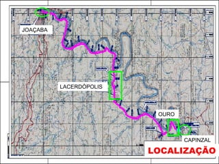 JOAÇABA LACERDÓPOLIS CAPINZAL OURO LOCALIZAÇÃO 