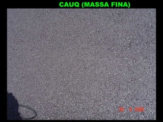CAUQ (MASSA FINA) 