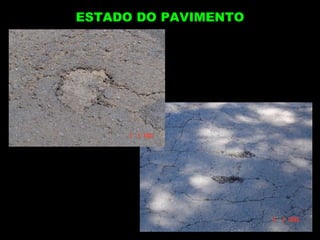 ESTADO DO PAVIMENTO 