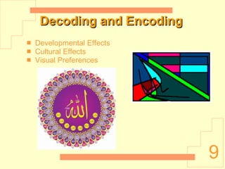 Decoding and Encoding Developmental Effects Cultural Effects Visual Preferences
