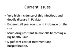 WHO POSITION PAPER-2008	All typhoid fever vaccination programmes should be implemented in the context of other efforts to control the disease, including Health education, water qualitySanitation improvements, Training of health professionals in diagnosis and treatment.