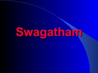 Swagatham
 