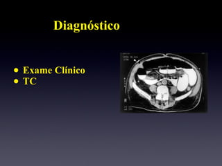 Diagnóstico Exame Clínico TC 