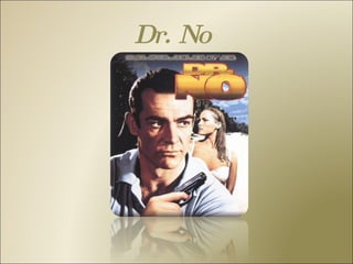 Dr. No   