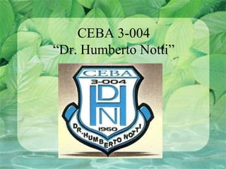 CEBA 3-004“Dr. Humberto Notti” 