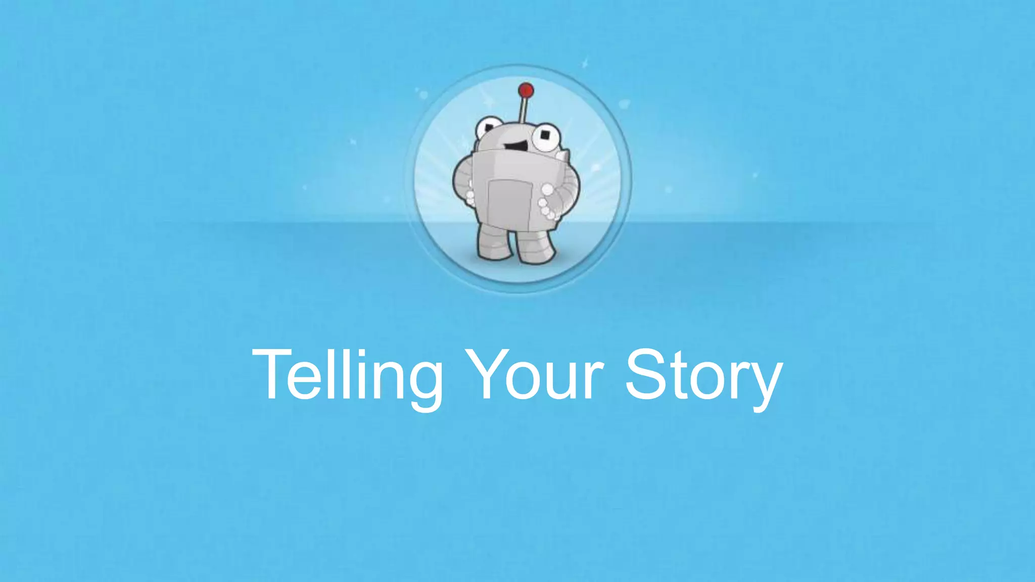 Telling Your Story