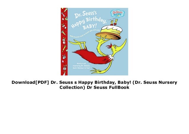 Download Pdf Dr Seuss S Happy Birthday Baby Dr Seuss Nursery Co - slideshare dr seuss roblox codes Download Pdf Dr Seuss S Happy Birthday Baby Dr Seuss Nursery Co - dr seuss roblox codes