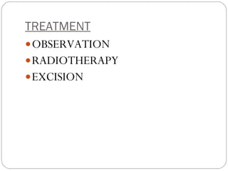 TREATMENT OBSERVATION  RADIOTHERAPY  EXCISION  