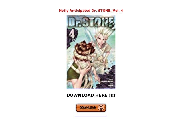 Hotly Anticipated Dr Stone Vol 4