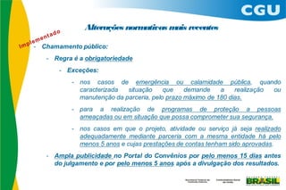 Alterações normativas m recentes
                       ais
 