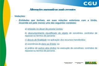 Alterações normativas m recentes
                       ais
 