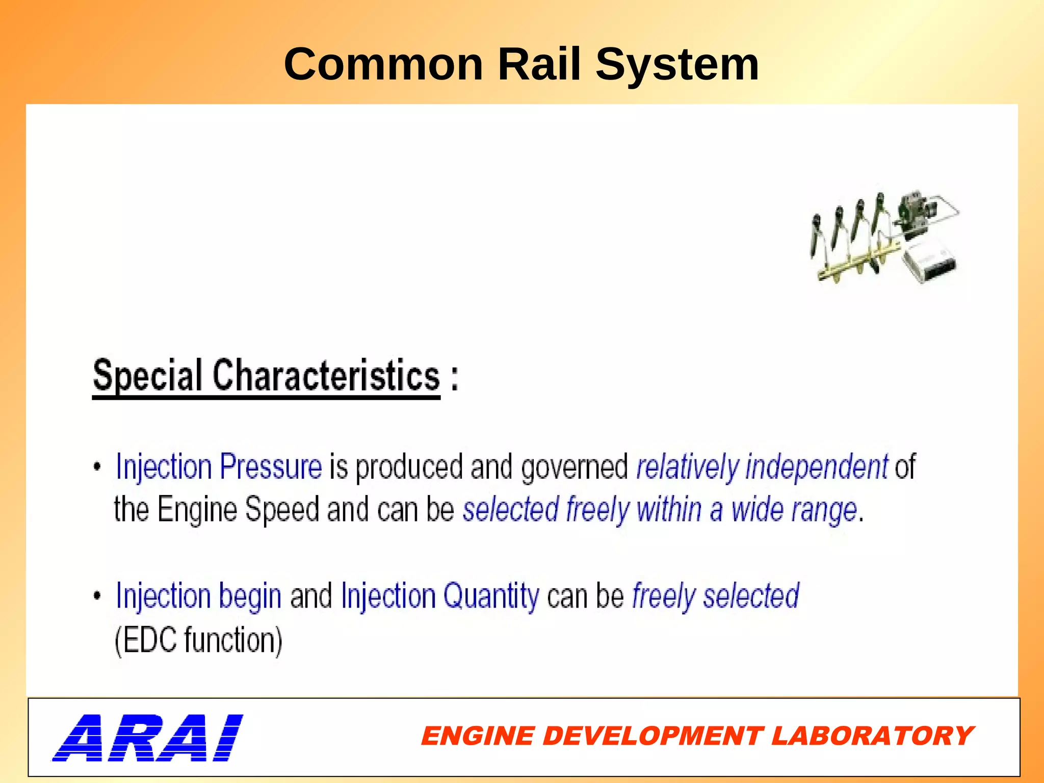 Common Rail System




     ENGINE DEVELOPMENT LABORATORY
                                12
 