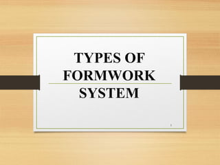 Form Work Function importance of formwork and types of formwork | PPT