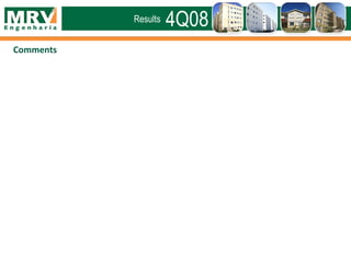 Comments
4Q08Results
 