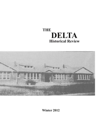 THE
     DELTA
    Historical Review




Winter 2012
 