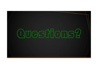 Questions?Questions?
 