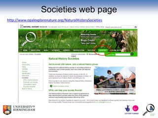 Societies web page
http://www.opalexplorenature.org/NaturalHistorySocieties
 