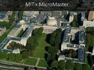 MIT.x MicroMaster
 