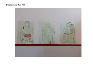 Drachenkunst Juni 2020
 