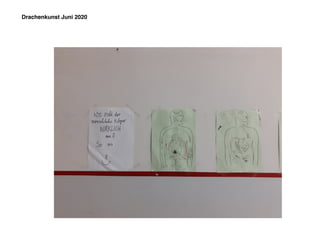 Drachenkunst Juni 2020
 