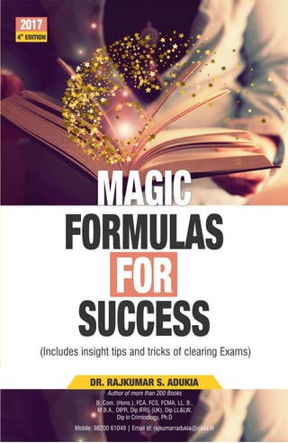 14 cm
21.5
cm
(Includes insight tips and tricks of clearing Exams)
DR. RAJKUMAR S. ADUKIA
Author of more than 200 Books
B. Com. (Hons.), FCA, FCS, FCMA, LL. B.,
M.B.A., DIPR, Dip IFRS (UK), Dip LL&LW,
Dip in Criminology, Ph.D
Mobile: 98200 61049 | Email id: rajkumarradukia@caaa.in
14 cm
Dr. Rajkumar S. Adukia is an eminent International Forensic Expert, Business Advisor, Author, Speaker and an authority on
Insolvency Laws, Indian GAAP
, IFRS and Ind AS. He has been conducting seminars and lectures across various countries.
Education
He has graduated from Sydenham College of Commerce & Economics, Mumbai in 1980 as the 5th rank holder in Mumbai
University and he also received a Gold Medal for the highest marks in Accountancy & Auditing. He cleared the Chartered
Accountancy Examination as the 1st Rank in the Intermediate level and the 6th Rank in the Final. He secured the 3rd Rank in
the Final Cost Accountancy Course. He has been awarded the G.P
. Kapadia prize for best student of the year in 1981. He holds a
Degree in law, PhD in Corporate Governance in Mutual Funds, MBA, Diploma in IFRS (UK), Diploma in Labour law and Labour
welfare, Diploma in IPR and Diploma in Criminology. Recently, he has cleared limited insolvency examination.
Professional Service
Dr. Adukia’s service and contribution to the profession
¤ Chairman of WIRC of ICAI from 1997 to 1998.
¤ International Member of Professional Accountants in Business Committee (PAIB) of International Federation of
Accountants (IFAC) from 2001 to 2004.
¤ Member of Inspection Panel of Reserve Bank of India.
¤ Member of J.J. Irani committee (which drafted Companies Bill 2008).
¤ Member of Secretarial Standards Board of ICSI.
¤ Member of Working Group of Competition Commission of India, National Housing Bank, NABARD, RBI, CBI etc.
¤ Independent Director of Mutual Fund Company and Asset Management Company.
¤ Worked closely with the Ministry of Corporate Affairs on the drafting of various enactments.
¤ Actively involved with ICAI as a Central Council Member during the period when the convergence to IFRS was
conceptualized in India and has been instrumental in materializing the idea.
Professional Expertise, Training and Authorship
Dr. Adukia’s contribution towards professional expertise and academics is highly acclaimed
¤ Author of more than 200 books on a wide variety of topics ranging from those dealing with Insolvency and Bankruptcy,
Trade, Taxation, Finance, Real Estate to topics like Time Management and Professional Opportunities.
¤ A successful Chartered Accountant in practice since last 30 years in varied field of Financial Planning, Taxation and Legal
Consulting.
¤ Business advisor for various companies on varied subjects.
¤ Travelled across the globe for his professional work and knowledge sharing. He has widely travelled three fourth of globe
addressing international conferences and seminar on various international issues like Insolvency and Bankruptcy,
Corporate Social Responsibility, Corporate Governance, Business Ethics etc.
¤ He has lectured on Insolvency and Bankruptcy and providing personal assistance on related issues.
¤ His Contribution in the field of Accounting Standards
Ÿ He has lectured on IFRS at various prestigious forums including National Academy of Audit and Accounts.
Ÿ He has been associated with many corporates and banks (like DENA Bank & Central Bank of India) in their
convergence procedure both directly and by giving training on Ind AS to their staff members.
Ÿ He has also trained staff members of various regulatory bodies like Regional Director and Registrar of Companies,
Western Region, Ministry of Corporate Affairs, CBDT and CBEC.
Current Membership
¤ CAG Advisory Audit Committee,
¤ International Financial Reporting Standards Foundation SME Group
¤ INSOL International
Awards and Accolades
He has been felicitated with awards like
¤ The Jeejeebhoy Cup for proficiency and character,
¤ State Trainer by the Indian Junior Chamber,
¤ “Rajasthan Shree” by Rajasthan Udgosh, a noted Social Organization of Rajasthan
¤ Several other awards as a successful leader in various fields.
AUTHOR'S PROFILE
Mobile: 98200 61049 | Email id: rajkumarradukia@caaa.in
© by DR. RAJKUMAR S. ADUKIA
DR. RAJKUMAR S ADUKIA
.
Author of more than 200 Books
B. Com. (Hons.), FCA, FCS, FCMA, LL. B.,
M.B.A., DIPR, Dip IFRS (UK), Dip LL&LW,
Dip in Criminology, Ph.D
th
4 EDITION
 